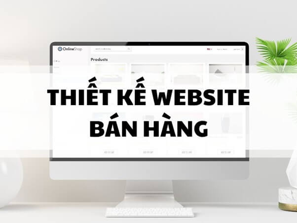 Thiết kế Website Bán Hàng Giá Rẻ Chuẩn SEO