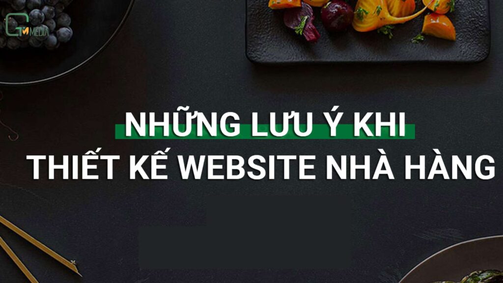 Thiết Kế Website Nhà Hàng Chuyên Nghiệp – Thu Hút Khách Và Tăng Đặt Bàn Online