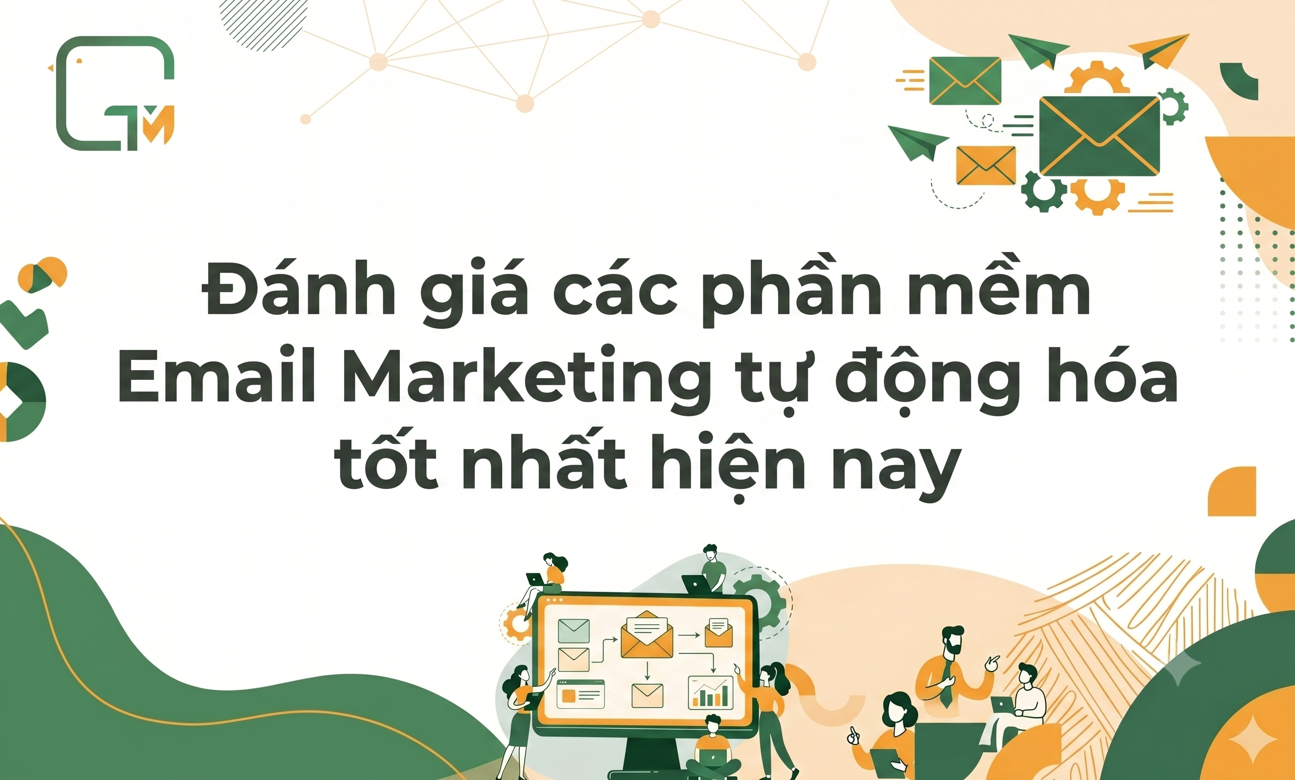 Đánh giá các phần mềm Email Marketing tự động hóa tốt nhất hiện nay- ảnh đầu