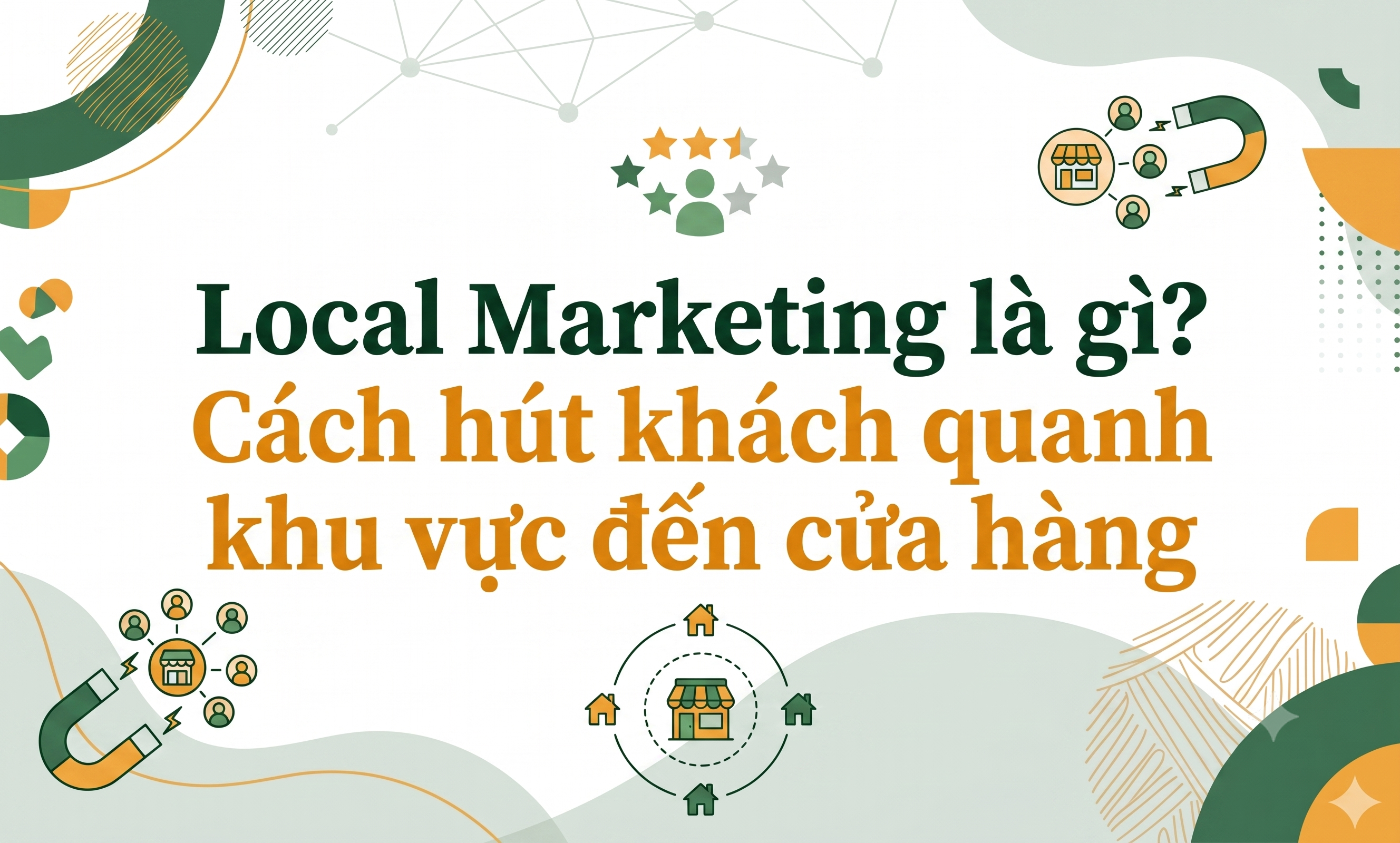 Local Marketing là gì Cách hút khách quanh khu vực đến cửa hàng- ảnh đầu