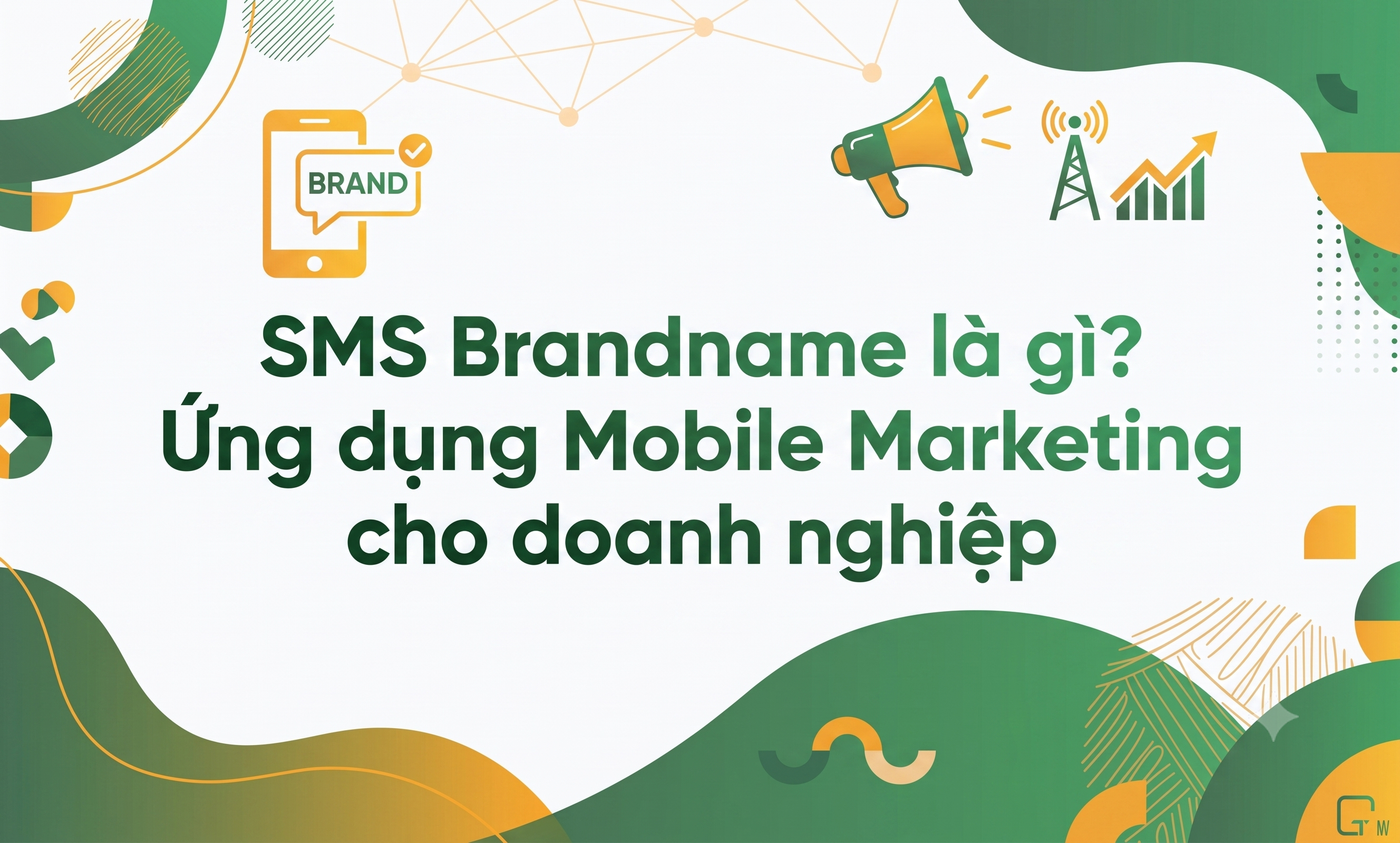 SMS Brandname là gì Ứng dụng Mobile Marketing cho doanh nghiệp- ảnh đầu