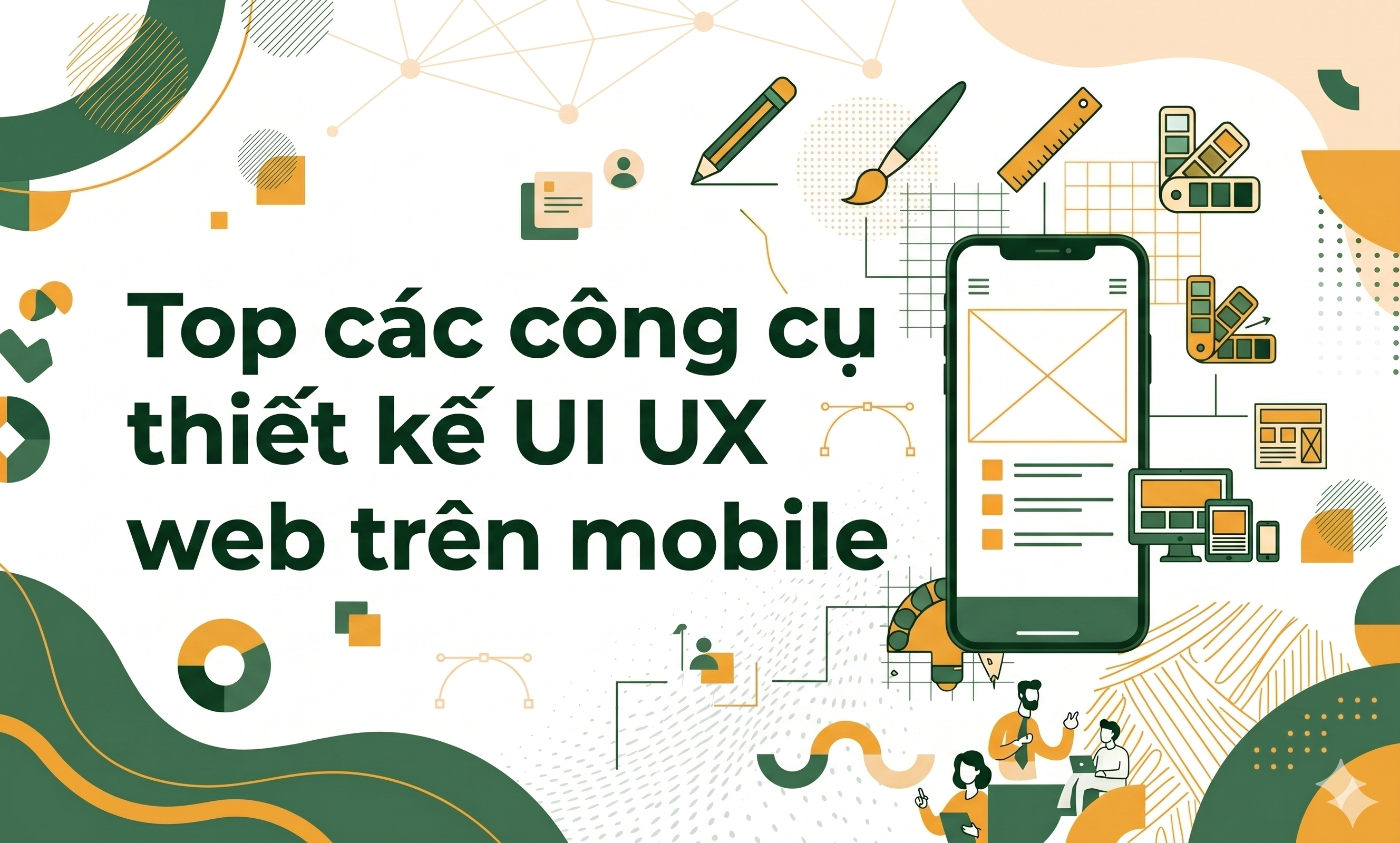 Top các công cụ thiết kế UI UX web trên mobile- ảnh đầu